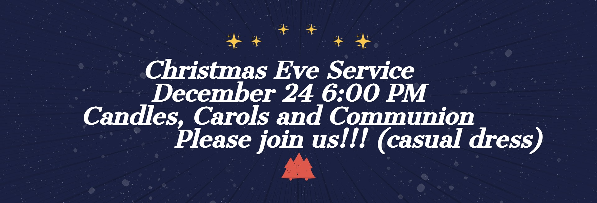 Christmas Eve Service 6:00 PM